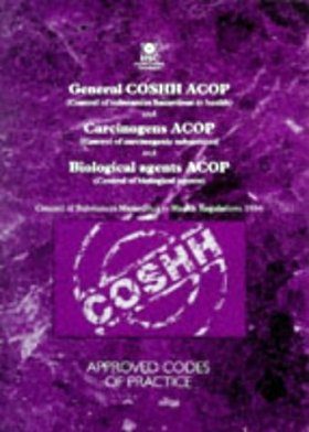Control of Substances Hazardous to Health, Control of Carcinogenic Substances, and Control of Biological Agents