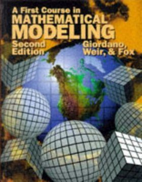 A First Course in Mathematical Modelling