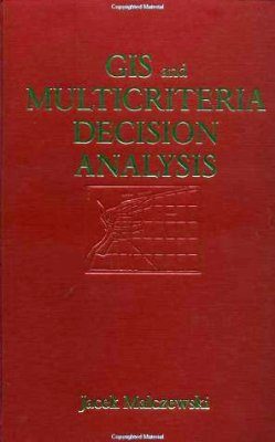 GIS and Multicriteria Decision Analysis