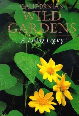 California's Wild Gardens: A Living Legacy