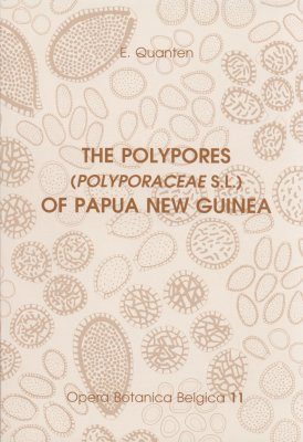 Opera Botanica Belgica, Volume 11: Polypores (Polyporaceae s.l.) of Papua New Guinea