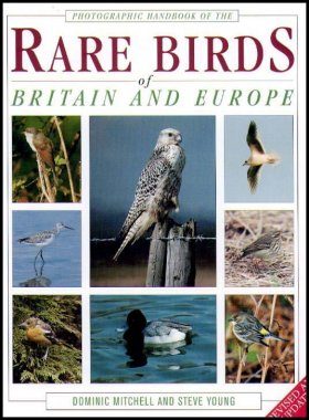 Photographic Handbook of the Rare Birds of Britain and Europe