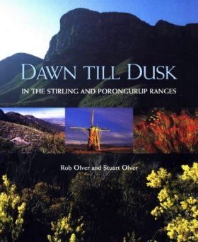 Dawn Till Dusk in the Stirling and Porongurup Ranges