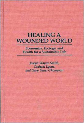 Healing a Wounded World