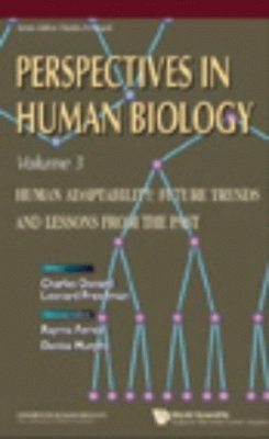 Human Adaptability: Future Trends and Lessons from the Past