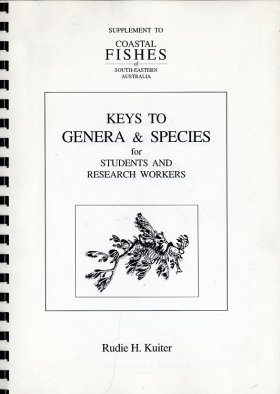 Keys to Genera and Species for Students and Research Workers: Supplement to Coastal Fishes of South-Eastern Australia