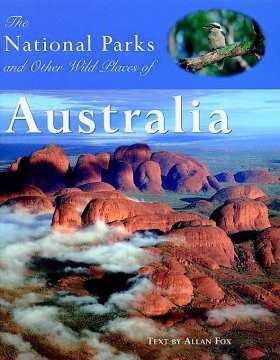 The National Parks and Other Wild Places of Australia