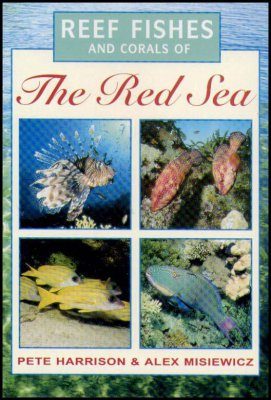 Reef Fishes and Corals of the Red Sea