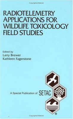 Radiotelemetry Applications for Wildlife Toxicology Field Studies