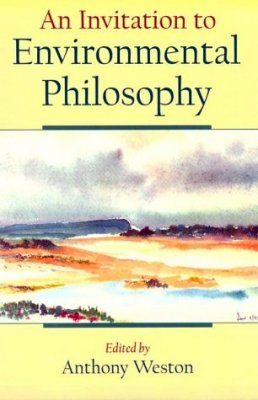 An Invitation to Environmental Philosophy