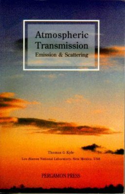 Atmospheric Transmission, Emission and Scattering