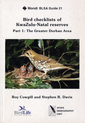 Bird Checklists of KwaZulu-Natal Reserves, Part One: The Greater Durban Area
