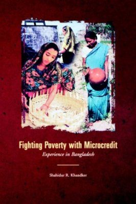 Fighting Poverty with Microcredit: Experience in Bangladesh