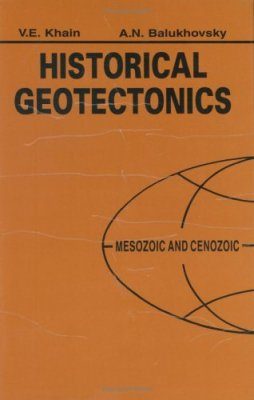 Historical Geotectonics - Mesozoic and Cenozoic