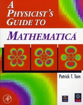A Physicist's Guide to Mathematica