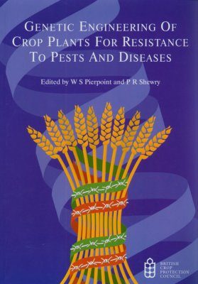 Genetic Engineering of Crop Plants for Resistance to Pests and Diseases
