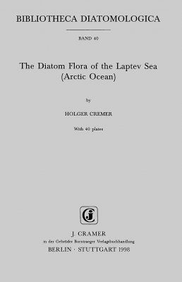 Bibliotheca Diatomologica, Volume 40: The Diatom Flora of the Laptev Sea (Arctic Ocean)