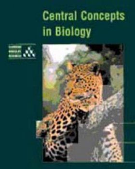 Central Concepts in Biology