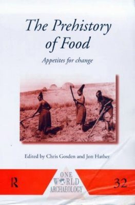 The Prehistory of Food