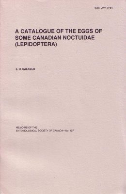 A Catalogue of the Eggs of Some Canadian Noctuidae (Lepidoptera)