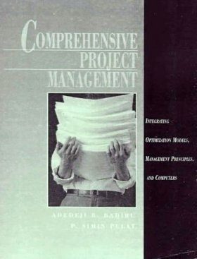 Comprehensive Project Management: Integrating Optimization Models, Manag