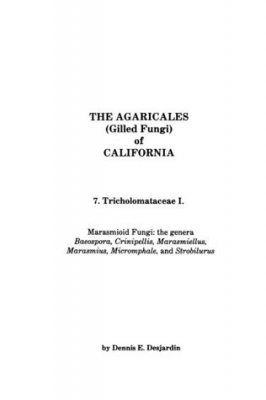 The Agaricales of California, Volume 7