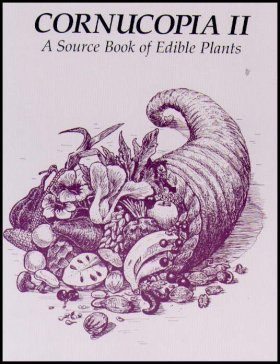 Cornucopia: A Source Book of Edible Plants