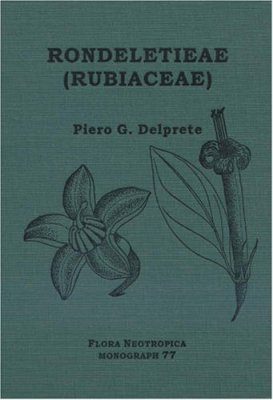Flora Neotropica, Volume 77: Rondeletieae - Part 1