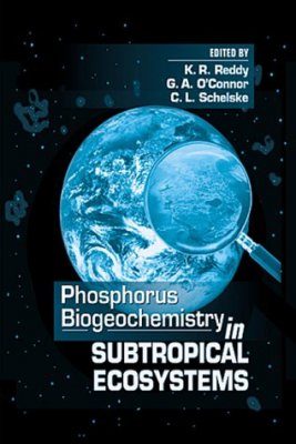 Phosphorus Biogeochemistry in Subtropical Ecosystems