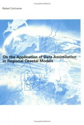 On the Application of Data Assimilation in Regional Coastal Models