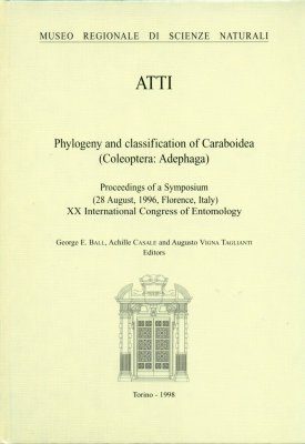 Proceedings of the 20th International Congress of Entomology - Florence 1996, Volume 1: Phylogeny and Classification of Caraboidea (Coleoptera: Adephaga)
