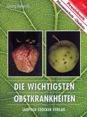 Die Wichtigsten Obstkrankheiten