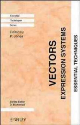 Vectors: Expression Systems: Essential Techniques