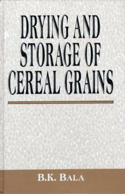 Drying and Storage of Cereal Grains