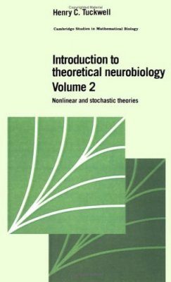 Introduction to Theoretical Neurobiology, Volume 2