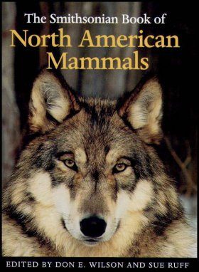 The Smithsonian Book of North American Mammals