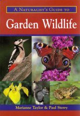 A Naturalist's Guide to Garden Wildlife