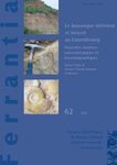 Ferrantia, Volume 62: Le Jurassique Inférieur et Moyen au Luxembourg: Nouvelles Données Paléontologiques et Biostratigraphiques [The Lower and Middle Jurassic in Luxembourg: New Palaeontological and Biostratigraphical Data]