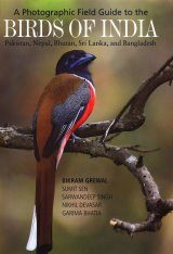 A Photographic Field Guide to the Birds of India, Pakistan, Nepal, Bhutan, Sri Lanka, and Bangladesh