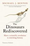 The Dinosaurs Rediscovered