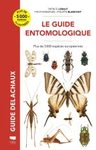 Le Guide Entomologique: Plus de 5000 Espèces Européenes [The Entomological Guide: More than 5000 European Species]