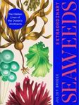 Extraordinary Seaweeds