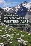 Field Guide to the Flowers of the Western Alps