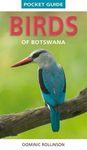 Struik Pocket Guide: Birds of Botswana