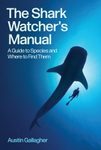 The Shark Watcher's Manual