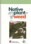 Native Plant or Weed: Pick the Difference, Volume 1
