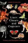 Liars, Cheats and Copycats