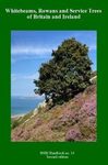 Whitebeams, Rowans and Service Trees of Britain and Ireland