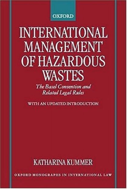 International Management of Hazardous Wastes International Management of Hazardous Wastes