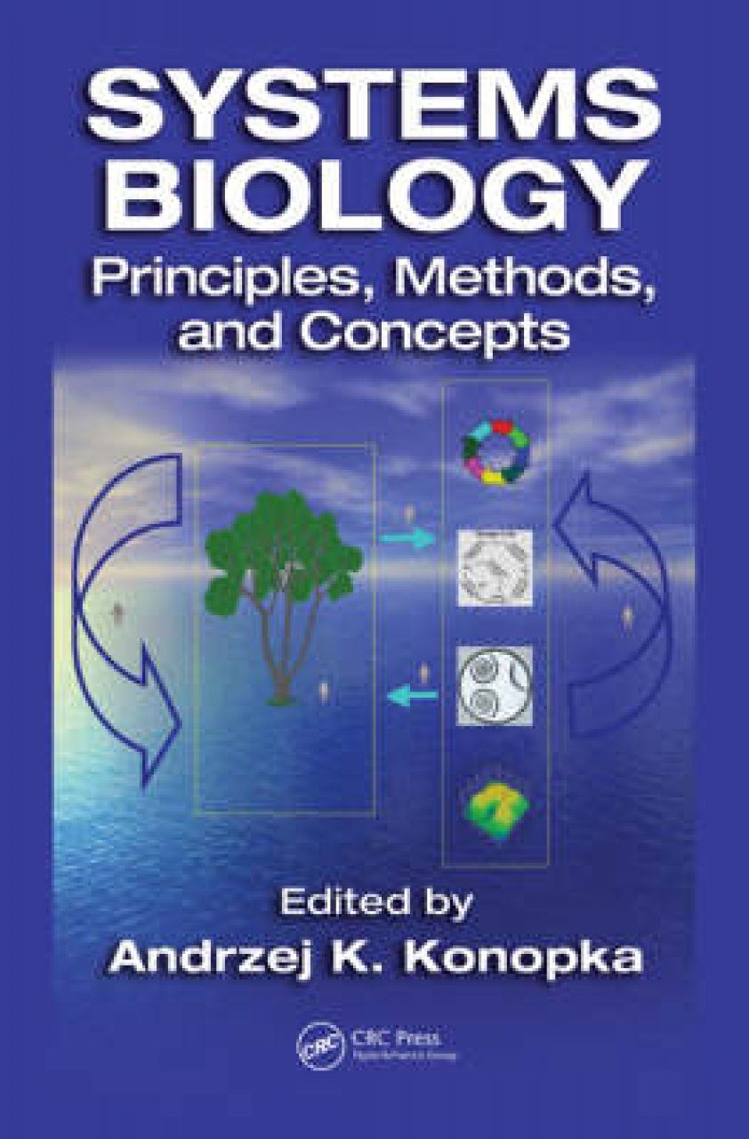 Systems Biology Principles Methods And Concepts NHBS Academic